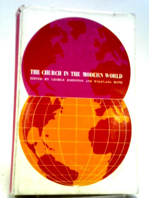 The Church In The Modern World: Essays In Honour Of James Sutherland Thomson. von George Johnston, And Wolfgang Roth (Edit). Contrib