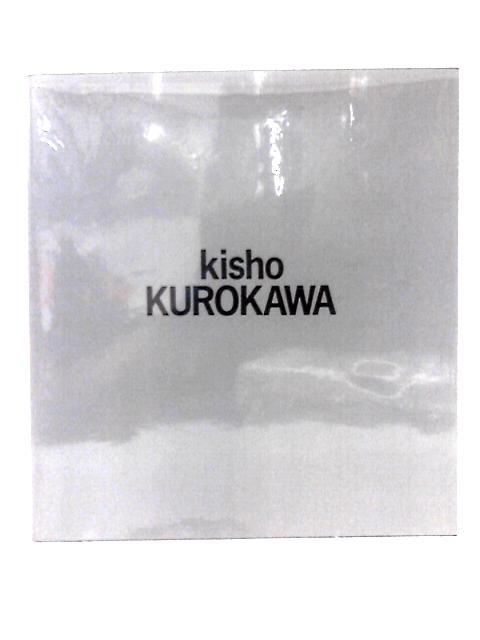 Kisho Kurokawa Architect von Kisho Kurokawa