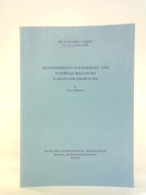 Developments In External And Internal Balances: A Selective And Eclectic Review By P.S. Andersen