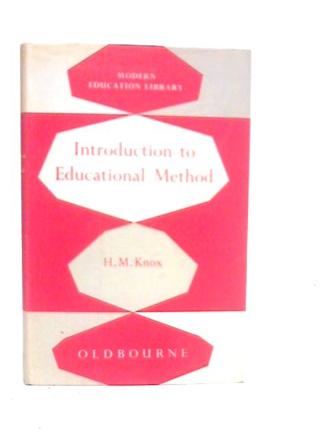 Introduction to Educational Method By H.M.Knox