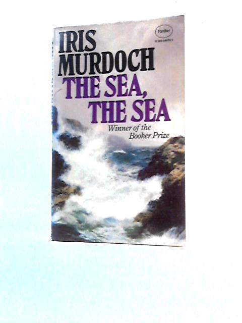 The Sea, the Sea By Iris Murdoch