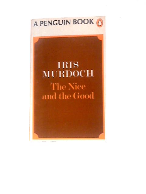 The Nice And The Good von Iris Murdoch