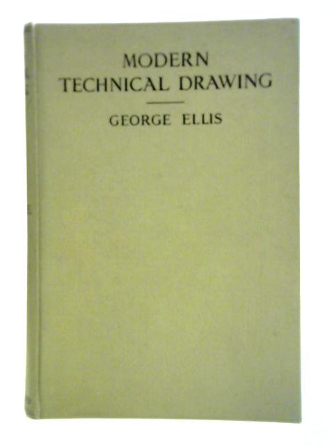 Modern Technical Drawing von George Ellis