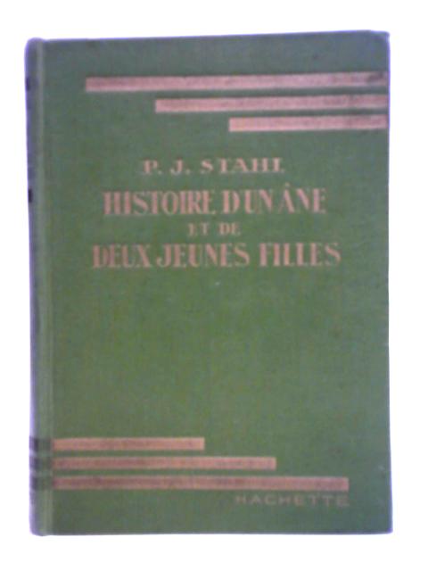 Histoire D'un Ane Deux Jeunes Filles von P. J. Stahl