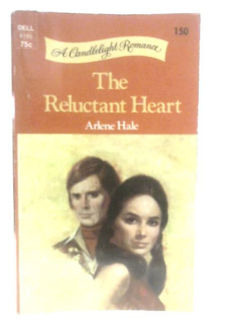 The Reluctant Heart von Arlene Hale