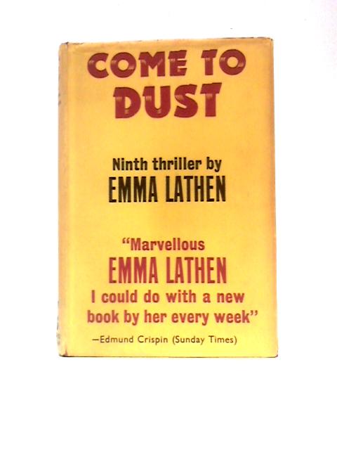 Come to Dust By Emma Lathen