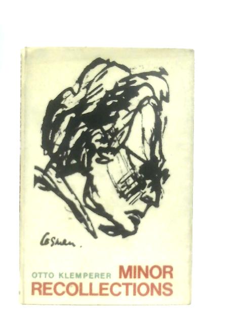 Minor Recollections von Otto Klemperer