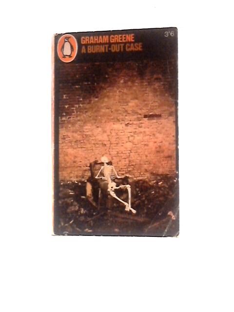 A Burnt-Out Case By Graham Greene