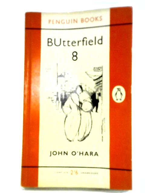 Butterfield 8 By J. O'Hara