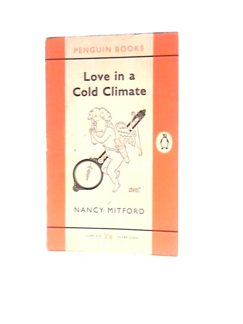 Love in a Cold Climate By Nancy Mitford