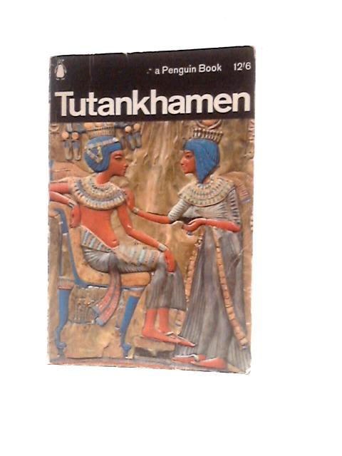 Tutankhamen: Life And Death Of A Pharaoh By Christiane Desroches-Noblecourt F.L.Kenett (Ill