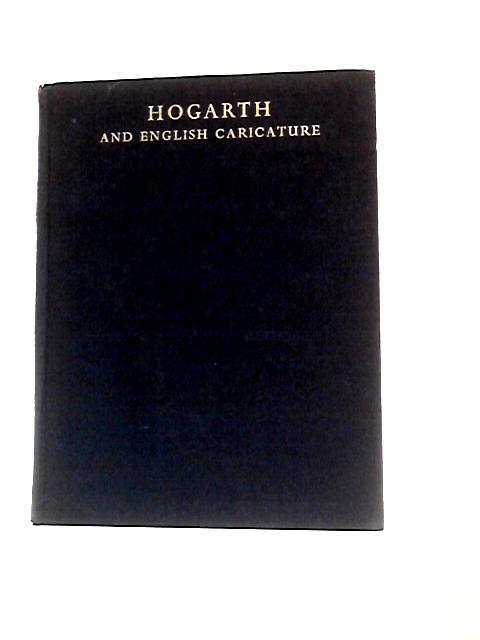 Hogarth and English Caricature par F.D.Klingender (Ed.)