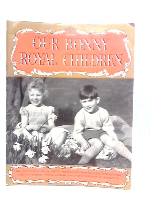Our Bonny Royal Children By Dorothy Laird