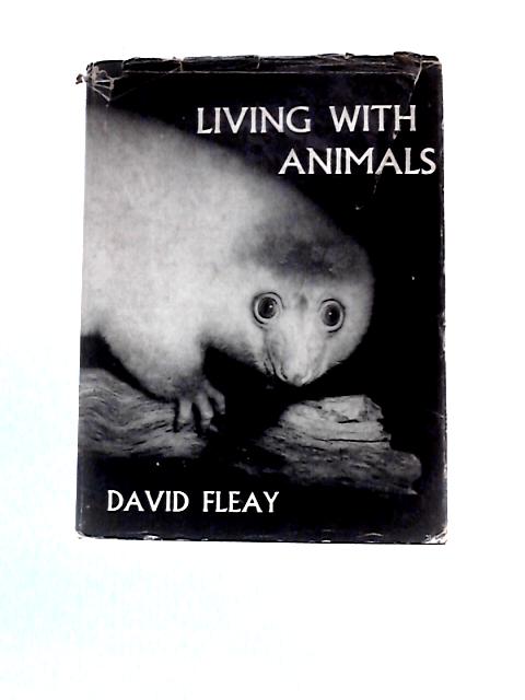 Living with Animals By David Fleay