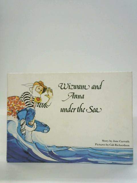 Wizwam and Anna under the Sea By Jane Carruth