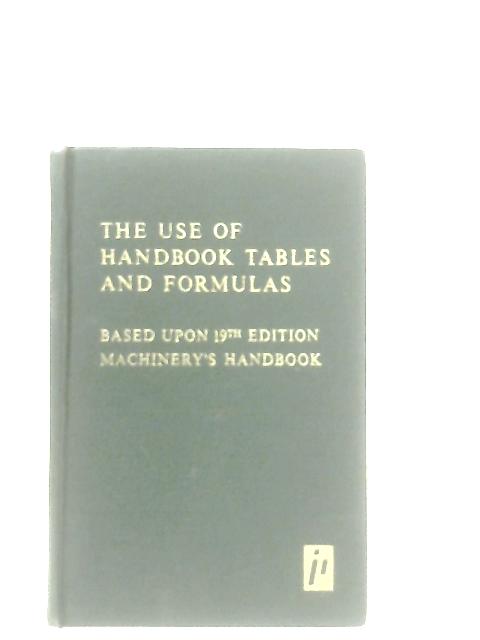 The Use of Handbook Tables and Formulas par John M. Amiss Franklin D. Jones