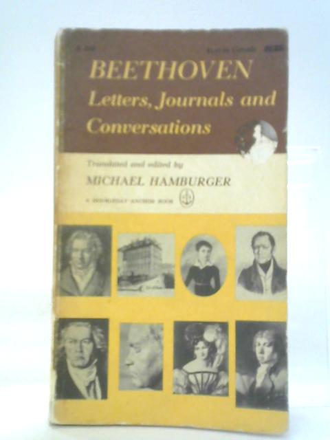 Beethoven: Letters, Journals and Conversations von Michael Hamburger Ed.