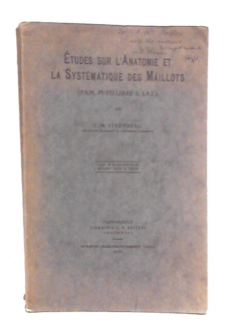 Etudes Sur L' Anatomie Et La Systematique Des Maillots par C.M.Steenberg