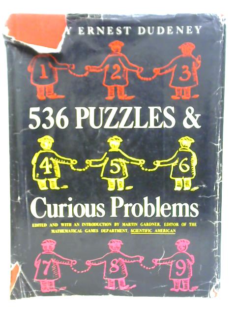 536 Puzzles & Curious Problems By Henry Ernest Dudeney