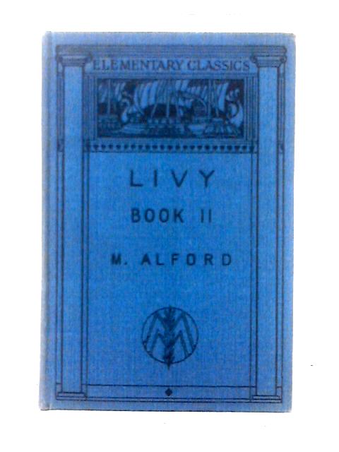 Livy: Book II By Livy Margaret Alford (ed)