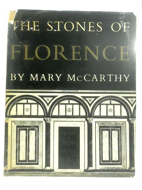 The Stones of Florence von Mary McCarthy