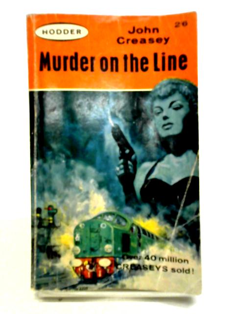 Look Three Ways At Murder. A Story Of Handsome West Of The Yard. By John Creasey