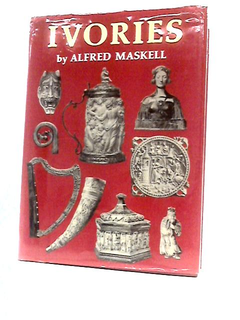 Ivories von Alfred Maskell