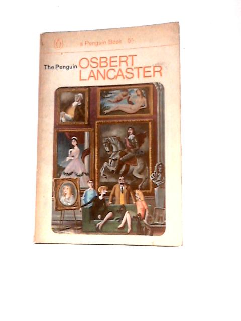 The Penguin Osbert Lancaster By Osbert Lancaster