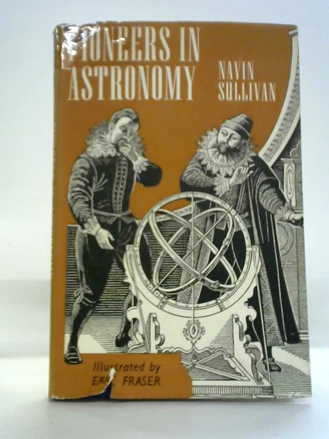 Pioneers in Astronomy von Navin Sullivan