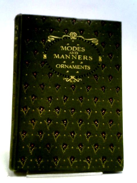 Modes And Manners Ornaments: Lace Fans Gloves Walking-Sticks Parasols Jewelry And Trinkets von Max Von Boehn