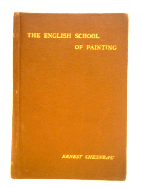 The English School of Painting By Ernest Chesneau