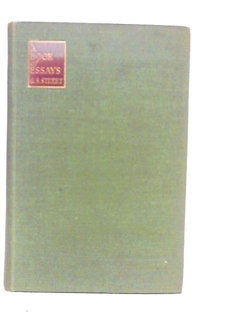 A Book of Essays By G.S.Street