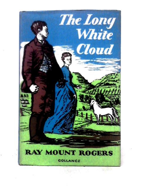 The Long White Cloud By Ray Mount Rogers