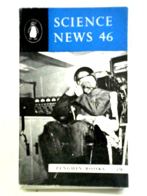 Science News: 46. By Archie and Nan Clow