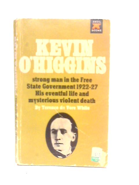 Kevin O'Higgins von Terence de Vere White