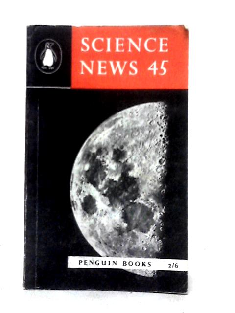 Science News: 45 By Archie & Nan Clow