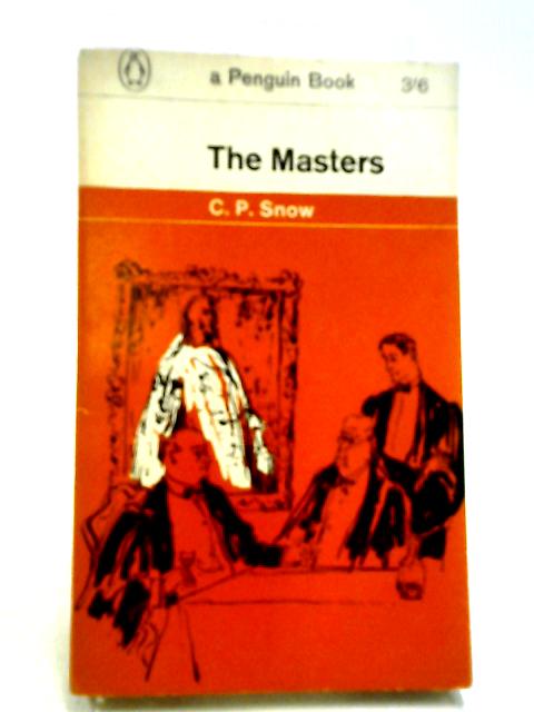 The Masters. Penguin Fiction No. 1089 von C. P. Snow