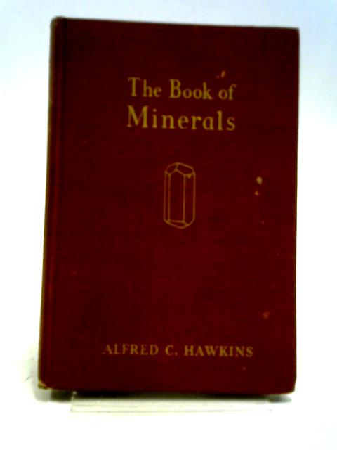 The Book of Minerals By Alfred C Hawkins