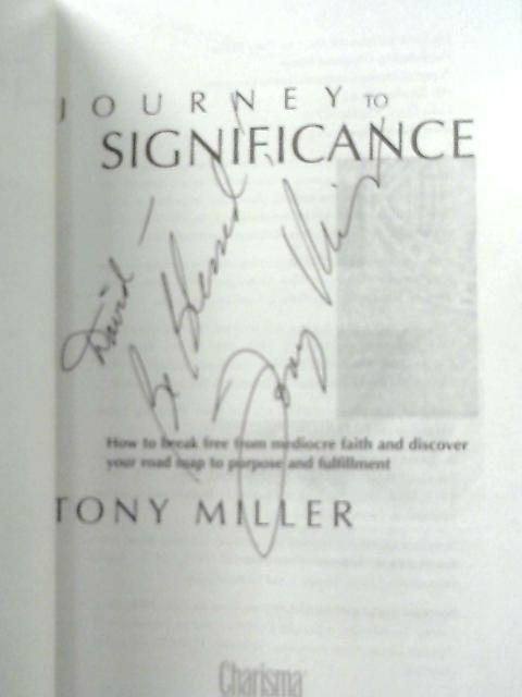 Journey to Significance By Tony Miller