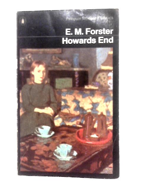 Howards End By E. M. Forster