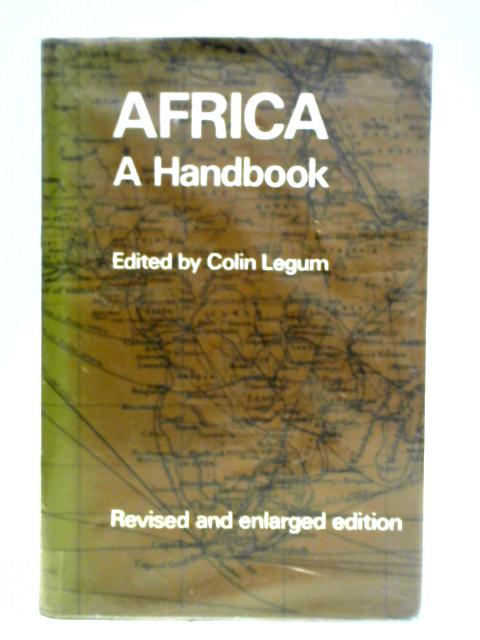 Africa: A Handbook. von Colin Legum