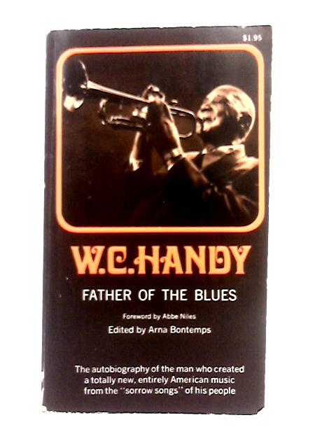 Father of the Blues: An Autobiography By William C. Handy