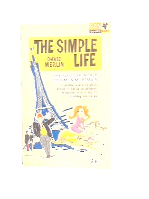 The Simple Life By David Merlin