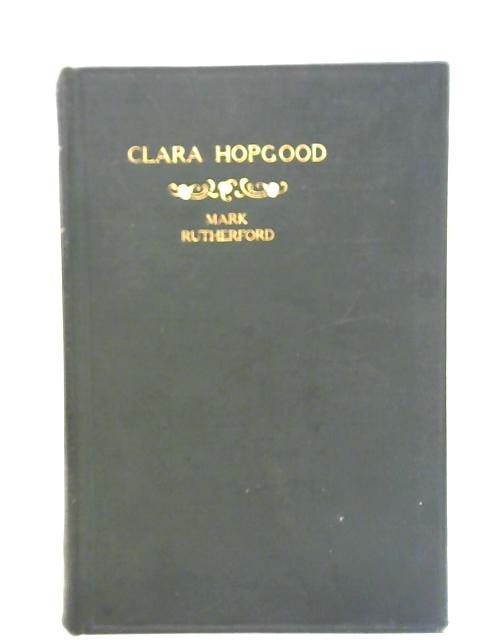 Clara Hopgood By Mark Rutherford