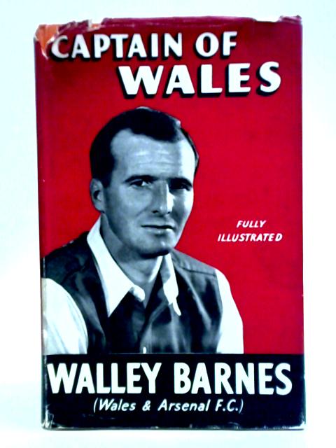 Captain Of Wales von Walley Barnes