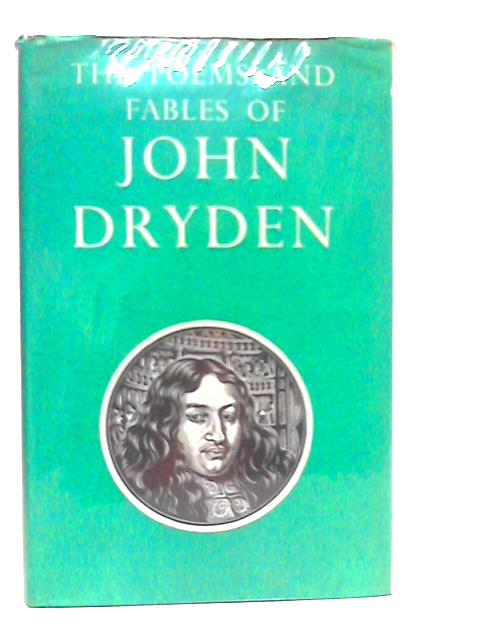 The Poems and Fables of John Dryden von John Dryden