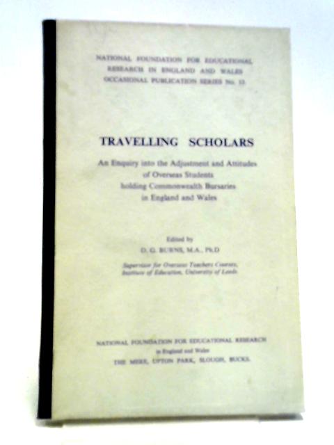 Travelling Schollars By D. G. Burns (ed.)