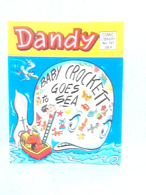 Dandy Comic Baby Crockett Goes to Sea No.101