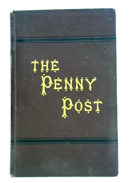 The Penny Post - Vol. XLIII, January to December, 1893 von Various