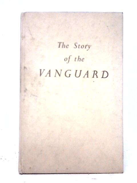 The Story Of The Vanguard And Other Facts Concerning By Anonymous